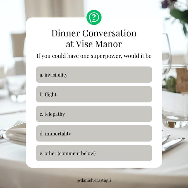 Dinner Conversation at Vise Manor